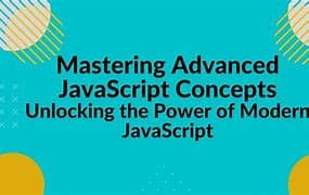 Advanced JavaScript Concepts
